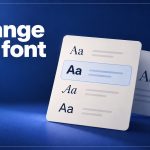 A font picker card listing four typeface samples with one selected, next to the headline Change the font and the WordPress logo.